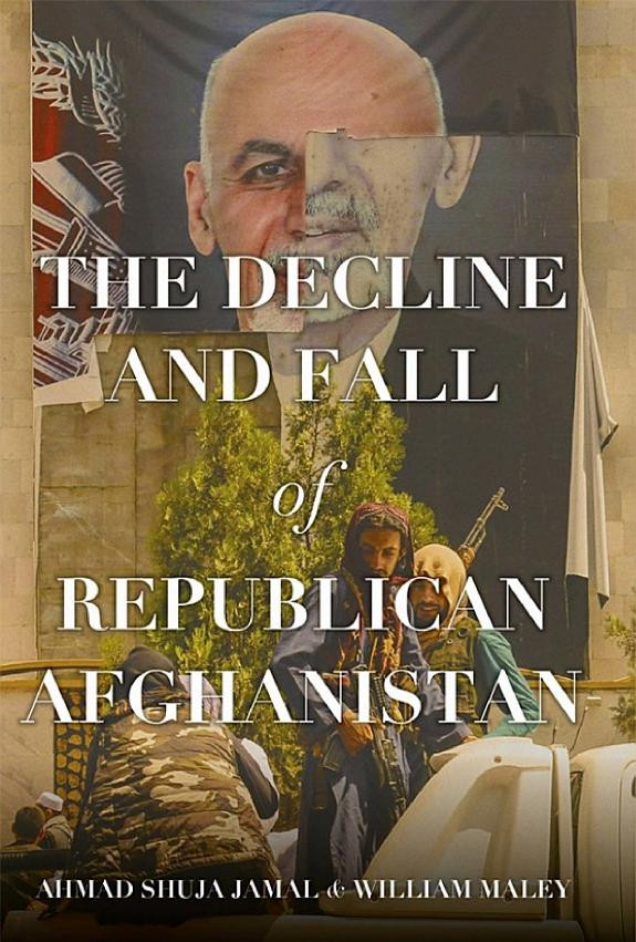 Cover of The Decline and Fall of Republican Afghanistan