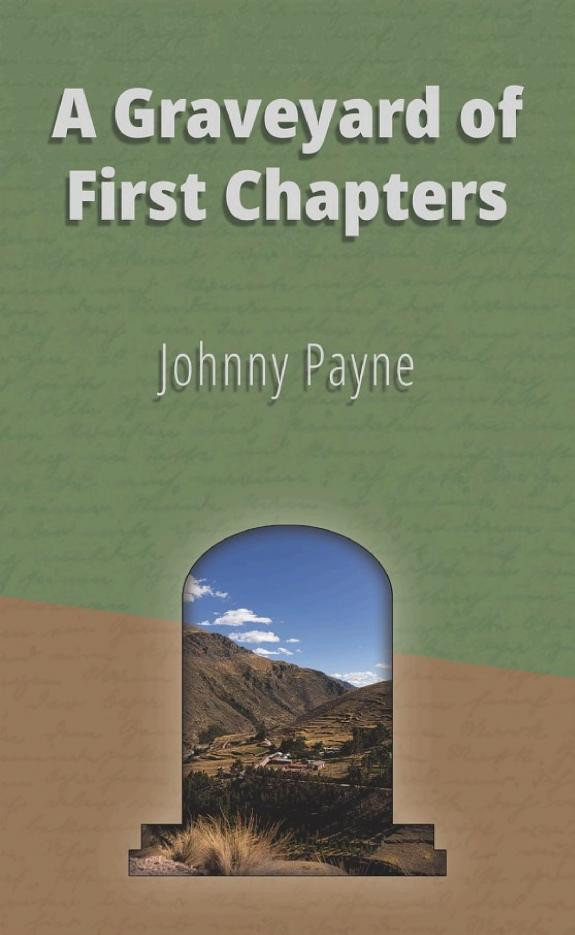 Cover of A Graveyard of First Chapters