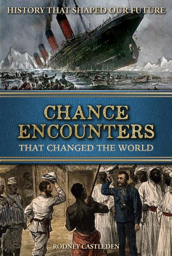 Cover of Chance Encounters: That Changed the World