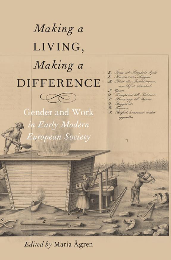 Cover of Making a Living, Making a Difference: Gender and Work in Early Modern European Society