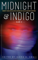 Cover of Midnight & Indigo: Twenty-One Speculative Stories by Black Women Writers