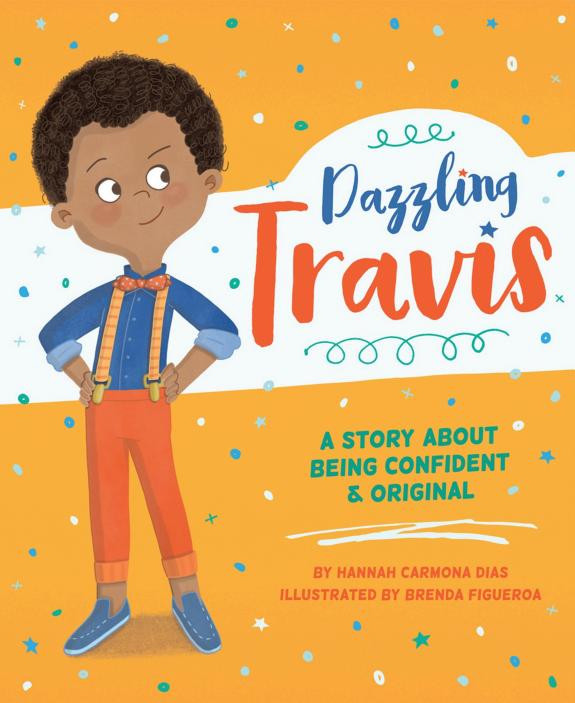 Cover of Dazzling Travis: A Story About Being Confident & Original