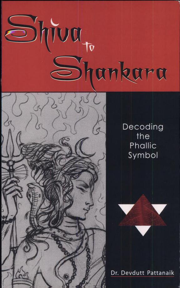Cover of Shiva to Shankara: Decoding the Phallic Symbol