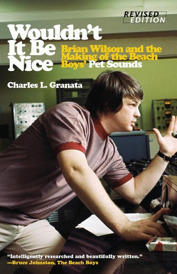 Cover of Wouldn't It Be Nice: Brian Wilson and the Making of the Beach Boys' Pet Sounds