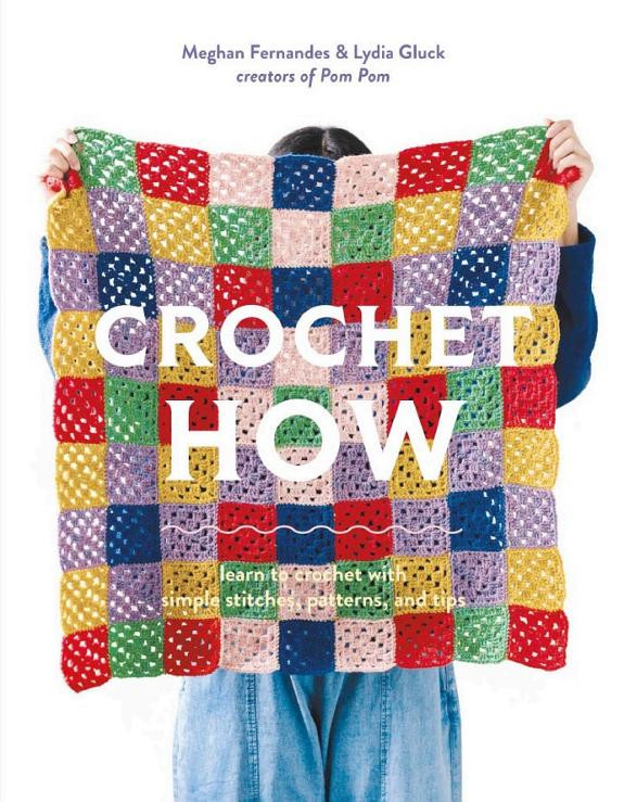 Cover of Crochet How: Learn to Crochet with Simple Stitches, Patterns, and Tips