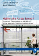 Cover of Mobile Living Across Europe II: Causes and Consequences of Job-related Spatial Mobility in Cross-national Comparison