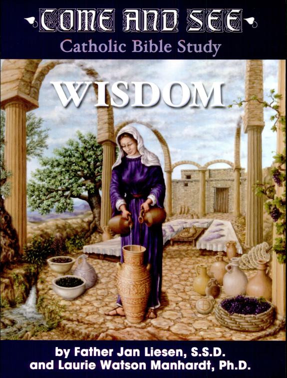 Cover of Come and See: Wisdom: Job, Proverbs, Ecclesiastes, Song of Solomon, Wisdom, Sirach