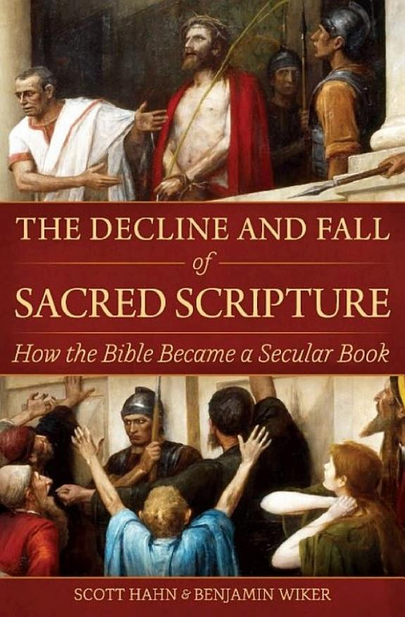 Cover of The Decline and Fall of Sacred Scripture: How the Bible Became a Secular Book