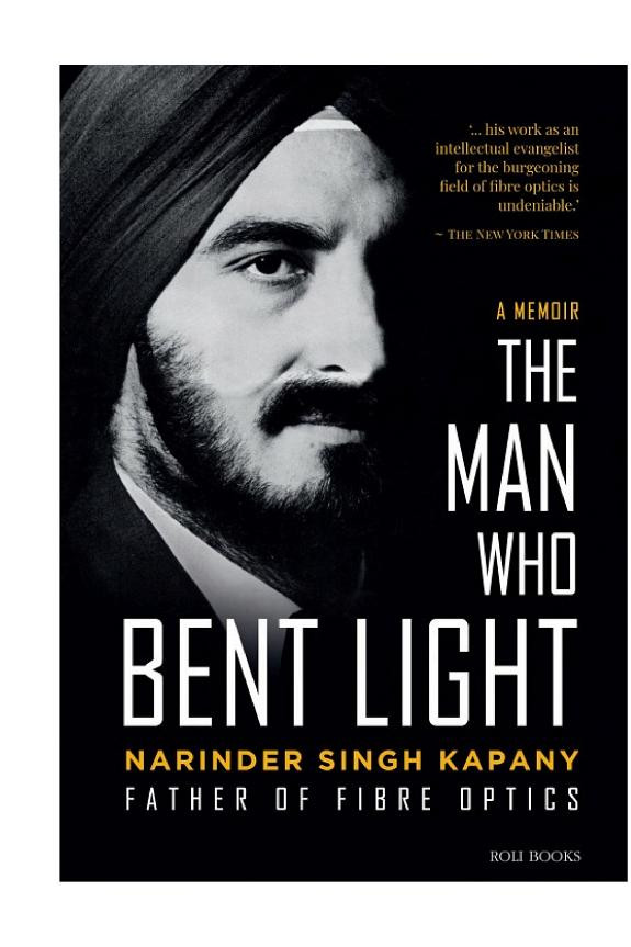 Cover of Narinder Singh Kapany: The Man Who Bent Light