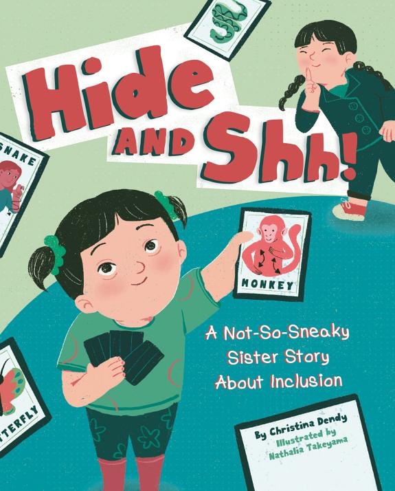 Cover of Hide and Shh!: A Not-So-Sneaky Sister Story About Inclusion