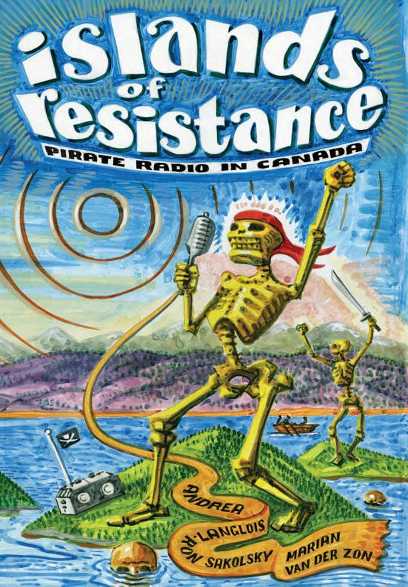 Cover of Islands of Resistance: Pirate Radio in Canada