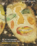Cover of Art at the Dawning of the Electronic Era: Generative Systems