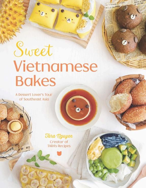 Cover of Sweet Vietnamese Bakes: A Dessert Lover's Tour of Southeast Asia
