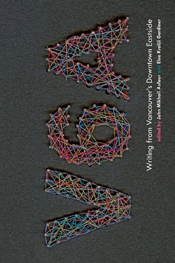 Cover of V6A: Writing from Vancouver s Downtown Eastside