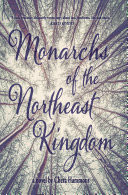 Cover of Monarchs of the Northeast Kingdom