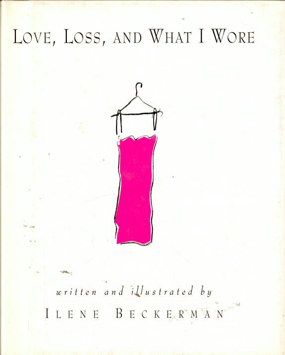 Cover of Love, Loss, and what I Wore