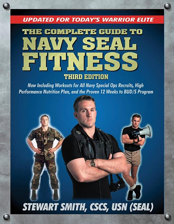 Cover of The Complete Guide to Navy Seal Fitness, Third Edition: Updated for Today's Warrior Elite