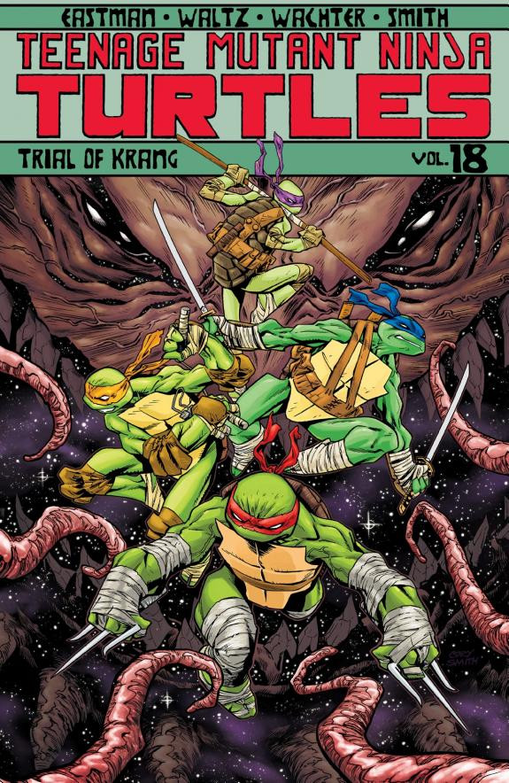 Cover of Teenage Mutant Ninja Turtles, Vol. 18: Trial of Krang