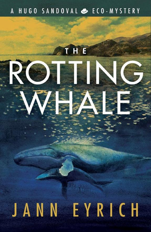Cover of The Rotting Whale: A Hugo Sandoval Eco-Mystery
