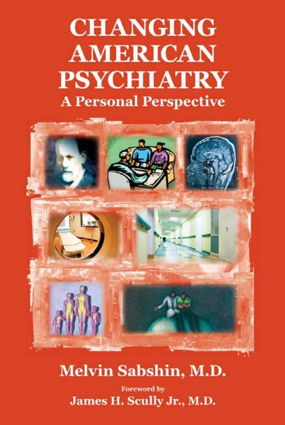 Cover of Changing American Psychiatry: A Personal Perspective