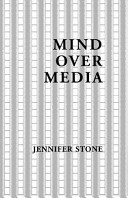 Cover of Mind Over Media: Essays on Film and Television