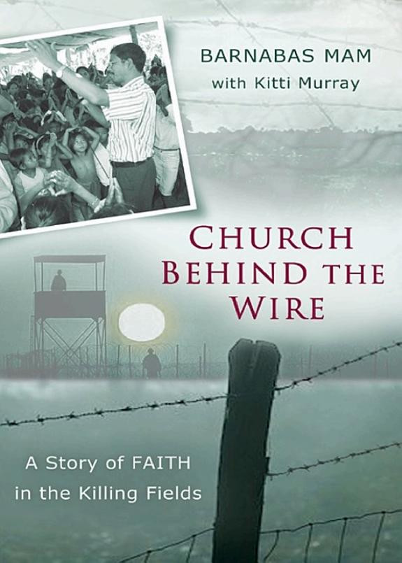 Cover of Church Behind the Wire SAMPLER: A Story of Faith in the Killing Fields