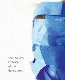 Cover of The Careless Embrace of the Boneshaker