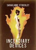 Cover of Incendiary Devices