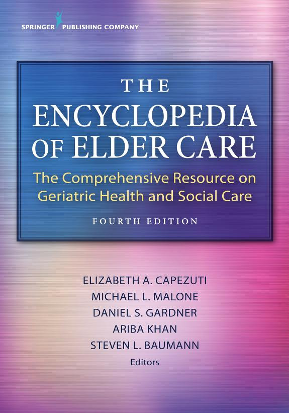 Cover of The Encyclopedia of Elder Care: The Comprehensive Resource on Geriatric Health and Social Care