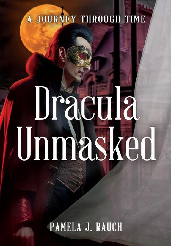 Cover of Dracula Unmasked: A Journey Through Time-