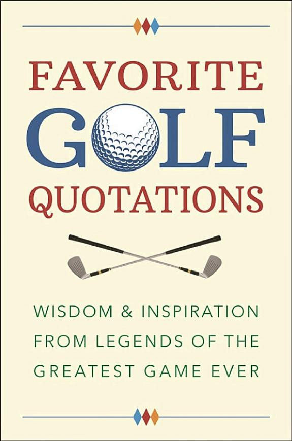 Cover of Favorite Golf Quotations: Wisdom & Inspiration from Legends of the Greatest Game Ever