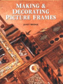 Cover of Making and Decorating Picture Frames