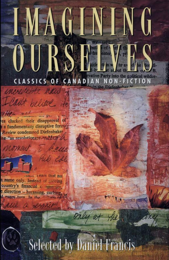 Cover of Imagining Ourselves: Classics of Canadian Non-fiction