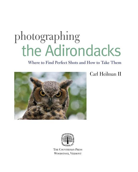 Cover of Photographing the Adirondacks: Where To Find Perfect Shots And How To Take Them