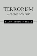Cover of Terrorism: A Global Scourge