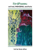 Cover of FirstPoems: Ani'mal, INDíGENA, and Furia