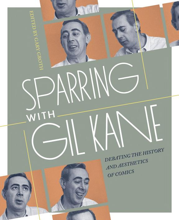 Cover of Sparring with Gil Kane: Colloquies on Comic Art and Aesthetics