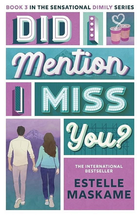 Cover of Did I Mention I Miss You? (The DIMILY Series): the phenomenal third book in the bestselling YA series