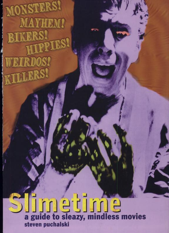 Cover of Slimetime: A Guide to Sleazy, Mindless Movies