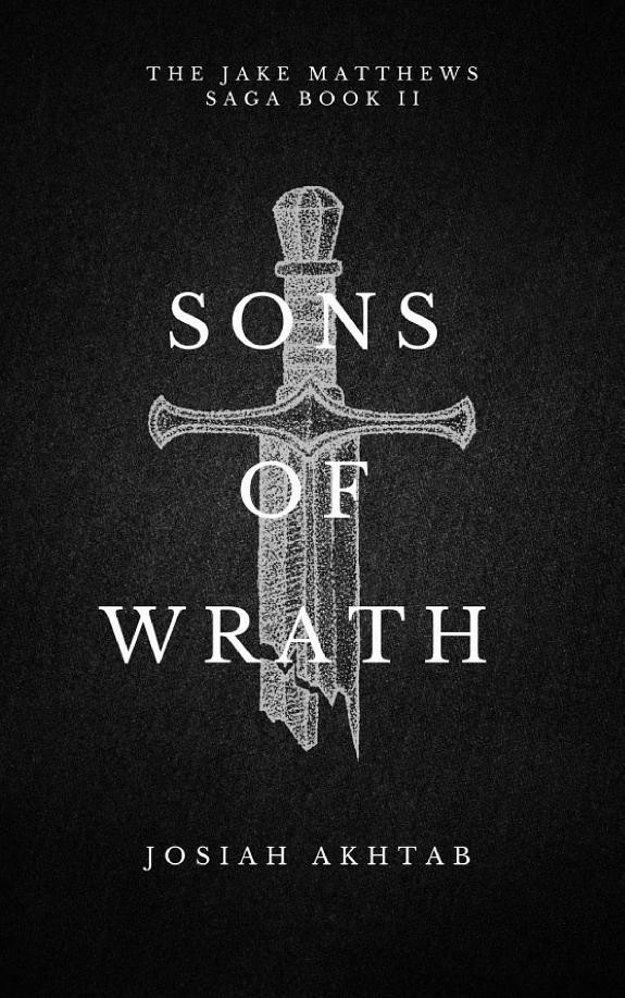 Cover of Sons of Wrath: The Jake Matthews Saga Book II