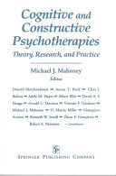 Cover of Cognitive and Constructive Psychotherapies: Theory, Research and Practice