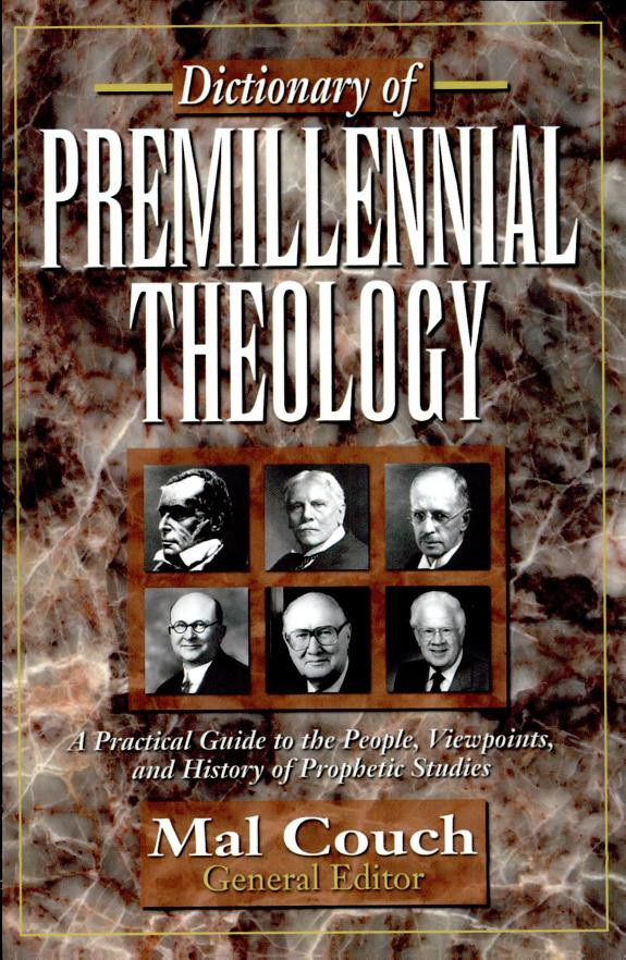 Cover of Dictionary of Premillennial Theology