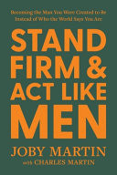 Cover of Stand Firm and Act Like Men
