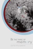 Cover of Be the Thing of Memory
