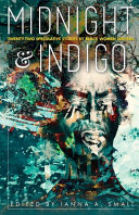 Cover of Midnight & Indigo: Twenty-Two Speculative Stories by Black Women Writers