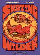 Cover of Skating Wilder (Library Edition)