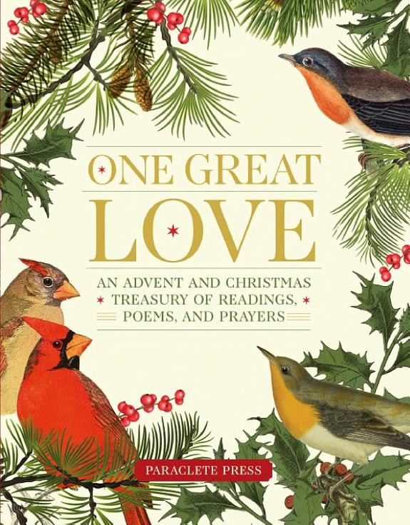 Cover of One Great Love: An Advent and Christmas Treasury of Readings, Poems, and Prayers