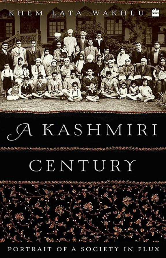 Cover of A Kashmiri Century: Portrait of a Society in Flux
