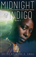 Cover of Midnight & Indigo: Eighteen Speculative Stories by Black Women Writers