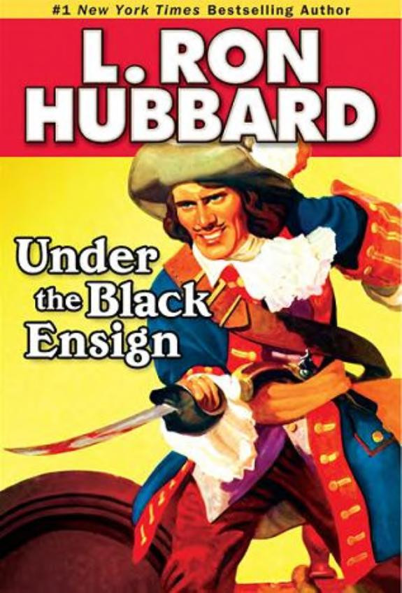 Cover of Under the Black Ensign: A Pirate Adventure of Loot, Love and War on the Open Seas